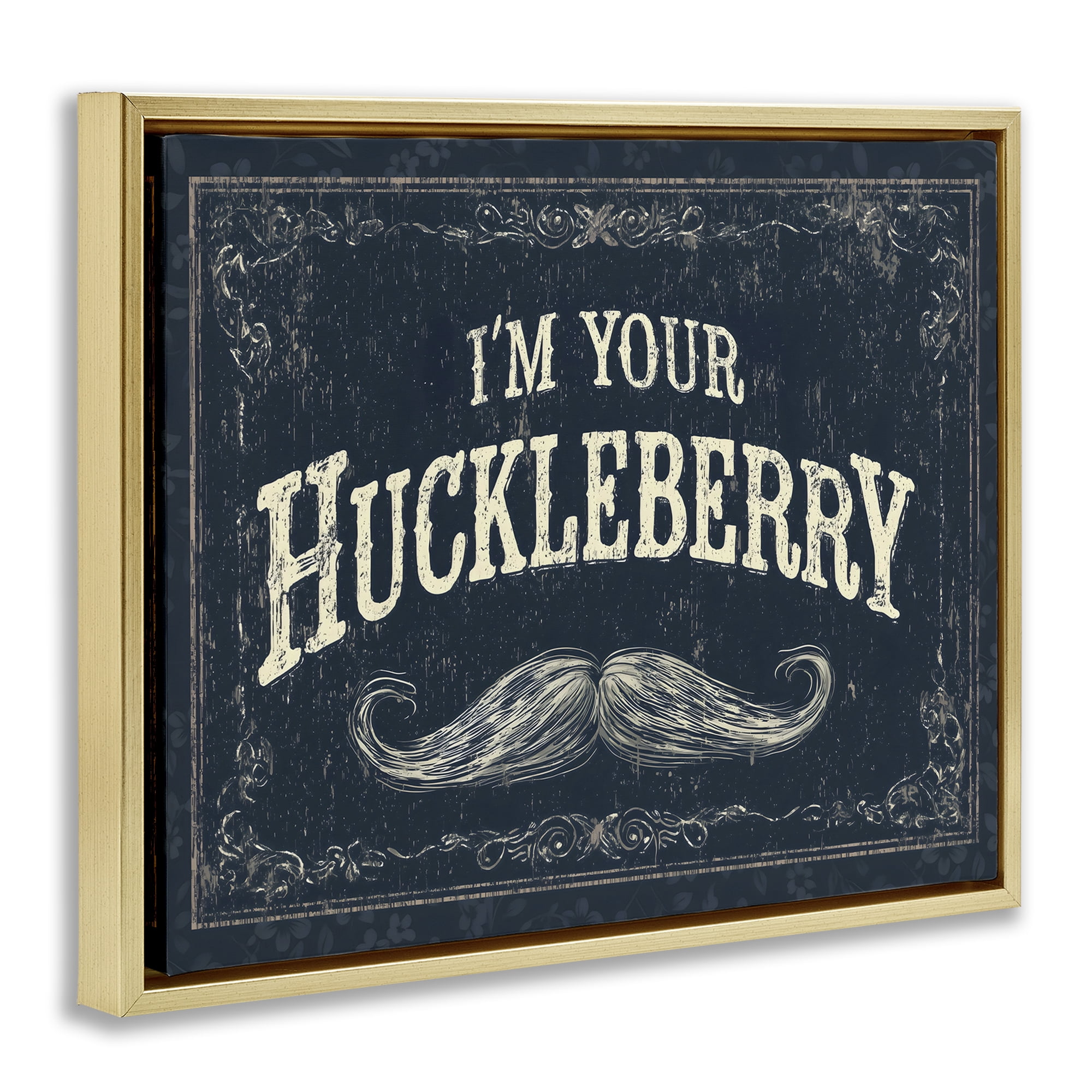 Stupell Industries I'm Your Huckleberry Gold Framed Floater Canvas Wall Art, design by Arlington Prints