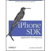 iPhone SDK Application Development : Building Applications for the Appstore (Paperback)