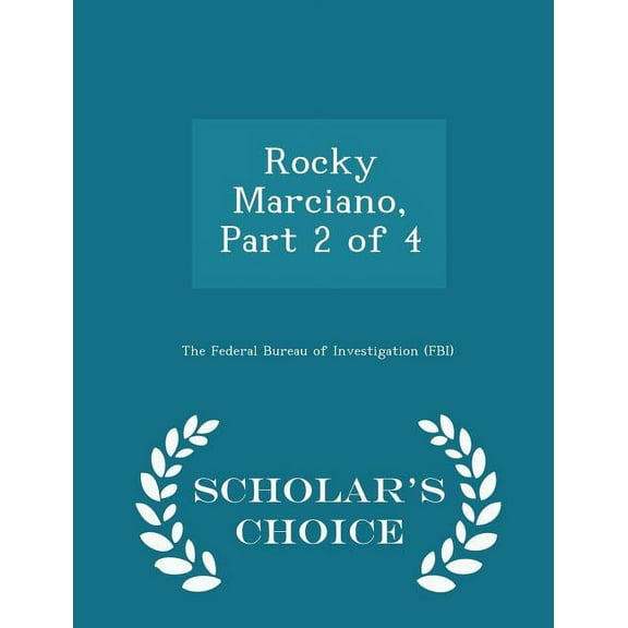Rocky Marciano, Part 2 of 4 - Scholar's Choice Edition (Paperback)