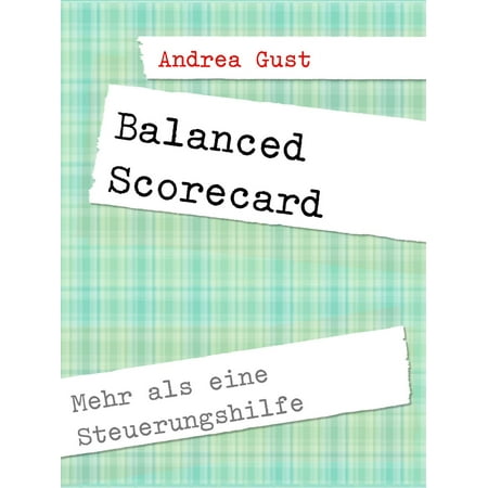 Balanced Scorecard - eBook (Balanced Scorecard Best Practices)