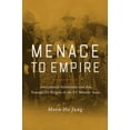 thumbnail image 1 of Pre-Owned Menace to Empire: Anticolonial Solidarities and the Transpacific Origins of the US Security State: 63 (American Crossroads) Paperback, 1 of 1