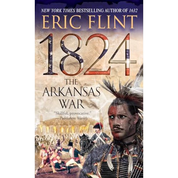 Pre-Owned 1824: The Arkansas War (Trail of Glory) (Unknown) 0345465709 9780345465702