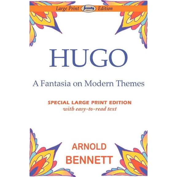 Hugo-Fantasia on Modern Themes (Large Print Edition)