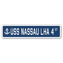 SignMission SSN-Nassau Lha 4 USS Nassau LHA 4 Street Sign - US Navy Ship Veteran Sailor Gift