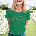 thumbnail image 2 of FRSASU Bride T-Shirt Bride Team Shirt Bachelorette Party Shirt Bridal Party Tops Bridesmaid Proposal Tees Green, 2 of 4