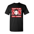 thumbnail image 1 of That's My Son Out There Baseball Sports Proud Parents Funny DT Adult T-Shirt Tee, 1 of 2