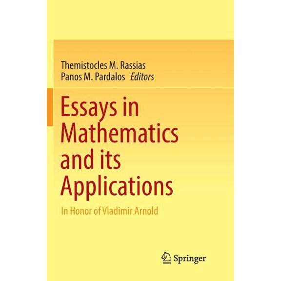 Essays in Mathematics and Its Applications: In Honor of Vladimir Arnold, (Paperback)