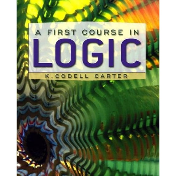 Pre-Owned A First Course in Logic (Hardcover) 0321108825 9780321108821