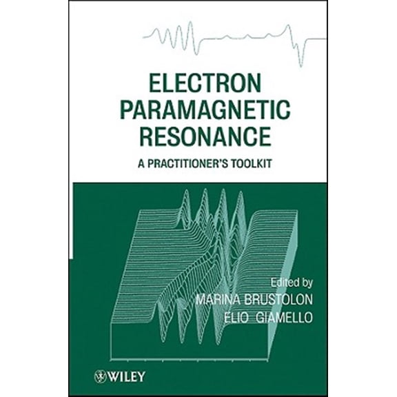 Pre-Owned Electron Paramagnetic Resonance: A Practitioners Toolkit, (Hardcover)