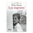 thumbnail image 1 of Los ingratos, de Simón Pedro, Espasa, Pasta blanda, 2026, 1 of 2