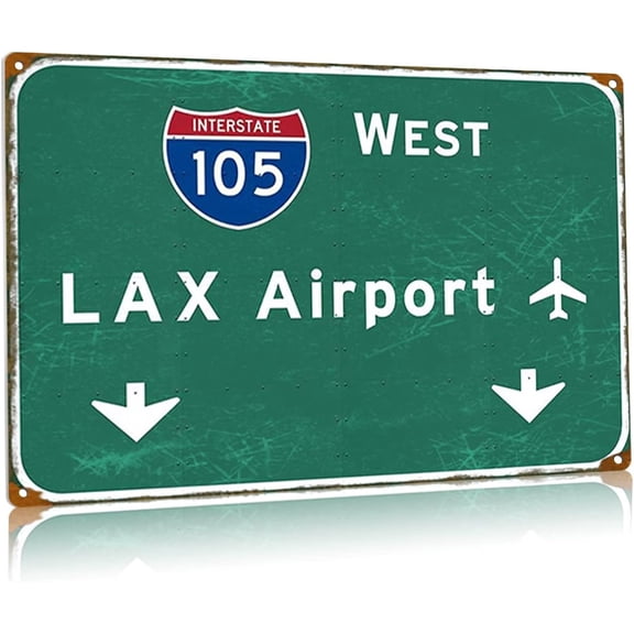 Retro Metal Tin Signs Los Angeles Lax Airport I-105 W Interstate Direction Signage Highway Freeway Wall Decor Club Office Home Tin Sign Plaques 8x12 Inch