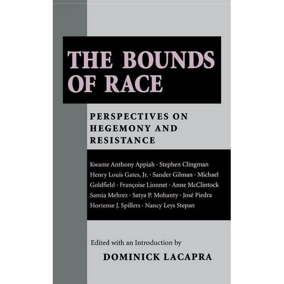 The Bounds of Race, (Hardcover)