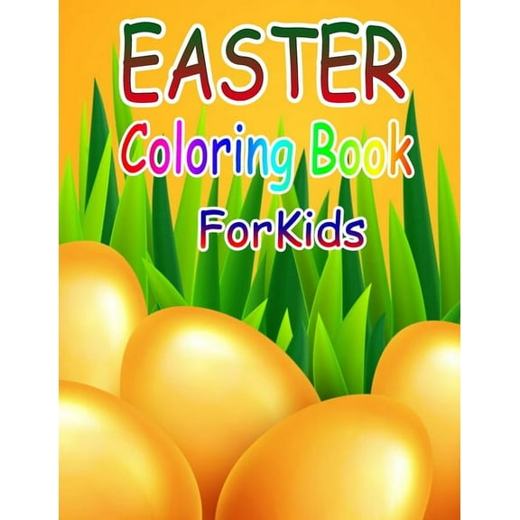 Easter Coloring Book for Kids : Easter Coloring Book for Ages 4-8, 8-12 (Paperback)