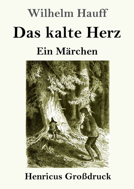 Das kalte Herz (Großdruck) Ein Märchen (Paperback)