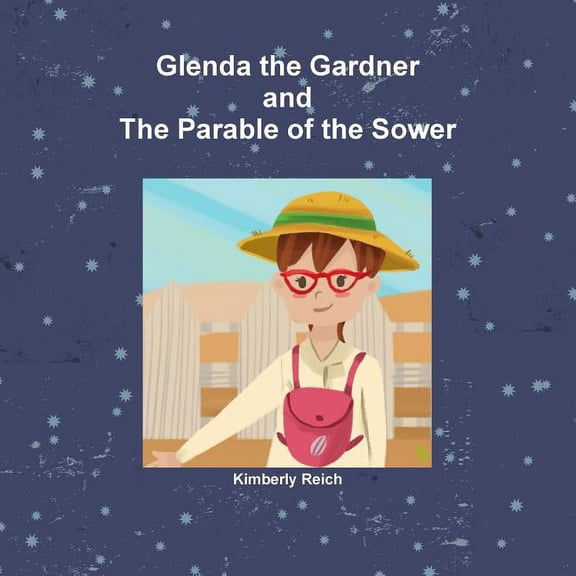 Glenda the Gardner and The Parable of the Sower, (Paperback)