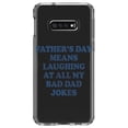 thumbnail image 1 of DistinctInk Clear Shockproof Hybrid Case for Samsung Galaxy S10e (5.8" Screen) - TPU Bumper Acrylic Back Tempered Glass Screen Protector - Father's Day Means Laughing At Bad Dad Jokes, 1 of 2