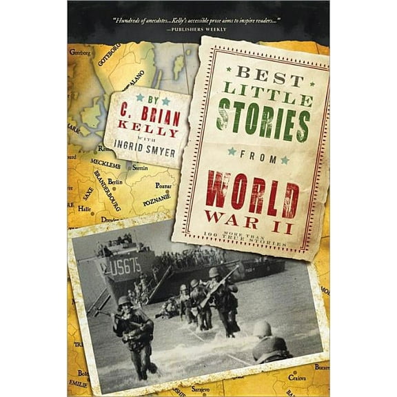 Best Little Stories from World War II: More Than 100 True Stories