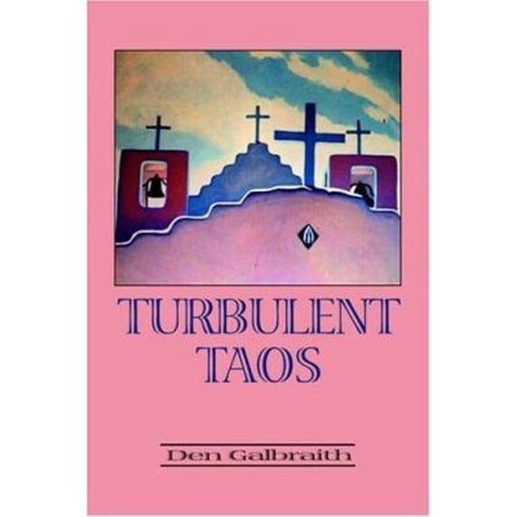 Pre-Owned Turbulent Taos (Paperback) 0865340382 9780865340381