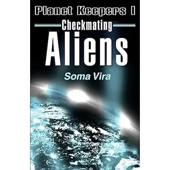 Planet Keepers: Checkmating Aliens (Paperback)