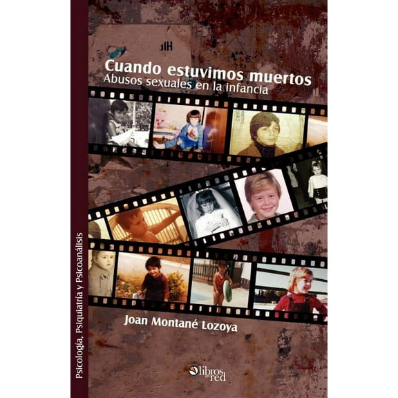 Cuando Estuvimos Muertos. Abusos Sexuales En La Infancia, (Paperback)
