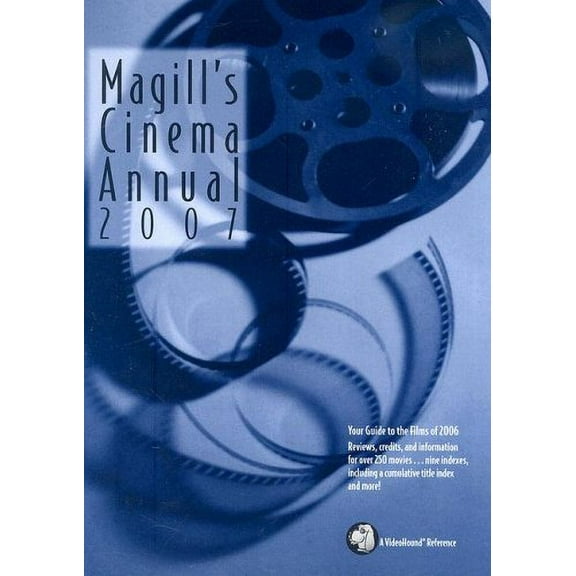 Pre-Owned Magill's Cinema Annual : A Survey of the Films of 2006: A VideoHound Reference (Hardcover) 9781558625785