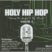 Holy Hip Hop: Taking Gospel To The Streets, Vol.4