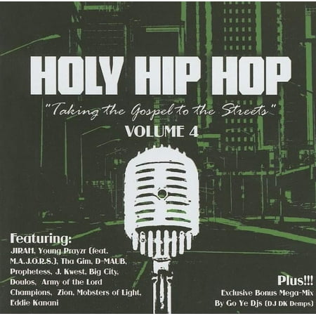 Holy Hip Hop: Taking Gospel To The Streets, Vol.4