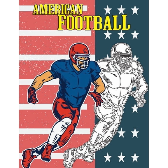 American Football: COLORING BOOK Illustrations of Players, Team, helmet and more, for kids and adults, coloring book str, (Paperback)