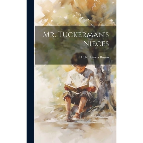 Mr. Tuckerman's Nieces, (Hardcover)