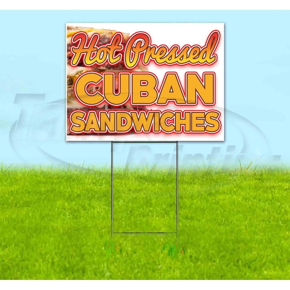 Hot Pressed Cuban Sandwiches (18" x 24") Yard Sign, Includes Metal Step Stake