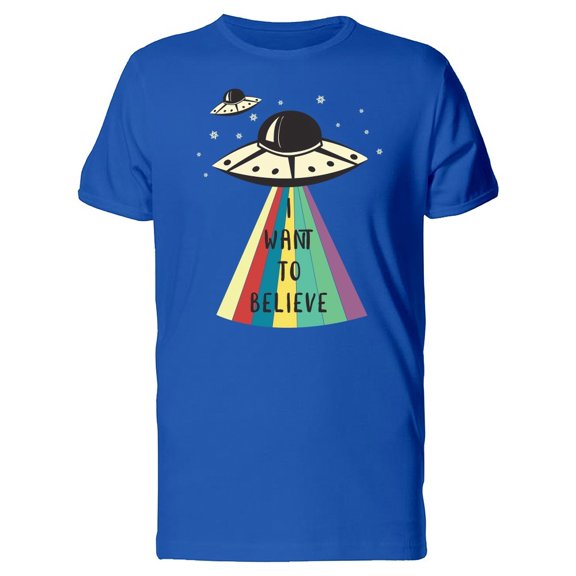 Alien Spaceship And Quote Tee Men's -Image by Shutterstock