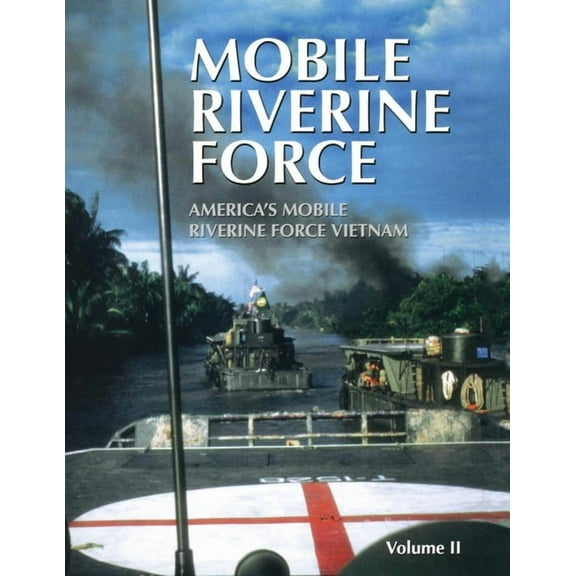 Mobile Riverine Force - Vol II (Limited), (Paperback)