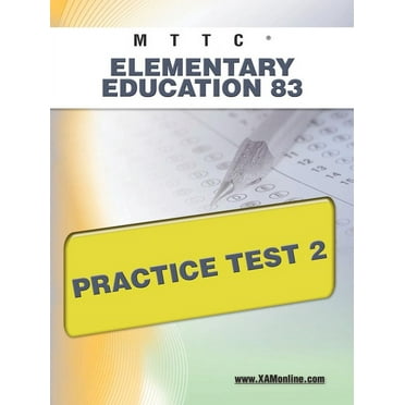 Mttc: Mttc Elementary Education 83 Practice Test 2 (Paperback)