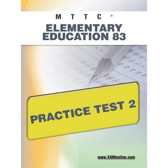 Mttc Mttc Elementary Education 83 Practice Test 2, (Paperback)