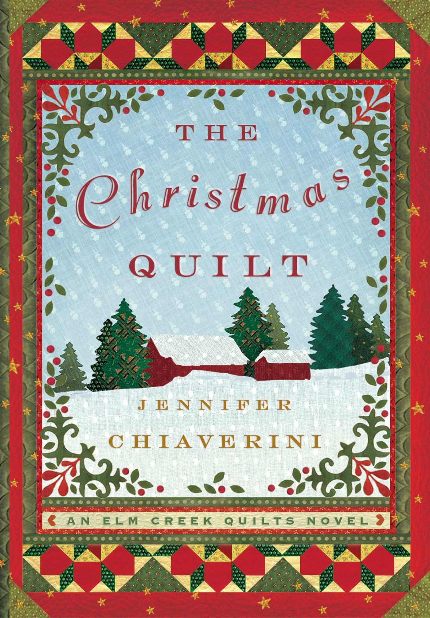 Elm Creek Quilts Novels (Simon & Schuster) The Christmas Quilt An