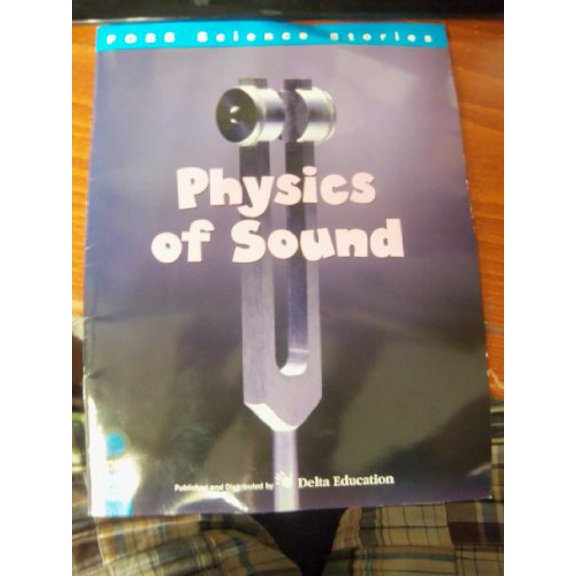 Pre-Owned Physics of Sound (FOSS Science Stories), 9780875048352, 0875048358, Paperback,