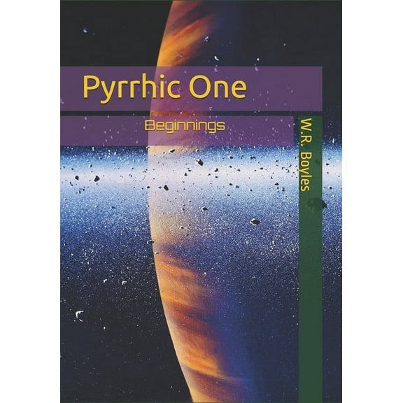 Pyrrhic One: Beginnings (Paperback)