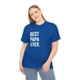 thumbnail image 4 of Best Papa Ever Shirt - Gift For Dad - Father's Day Gift Grandpa - ID: 132, 4 of 7