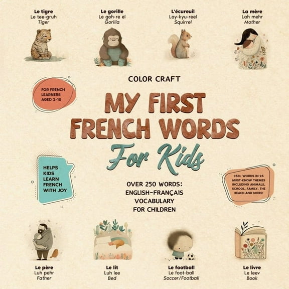 My First French Words Book For Kids: English-Français for Young Learners Aged 2-10, With 250 illustrations, (Paperback)