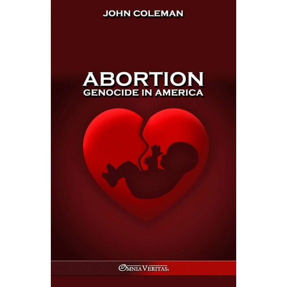 Abortion: The most vitally important issue in U.S. history, (Paperback)