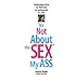 thumbnail image 3 of “It’s Not About the Sex” My Ass, 3 of 3