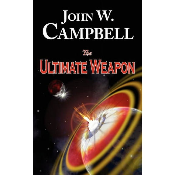 The Ultimate Weapon (Paperback)