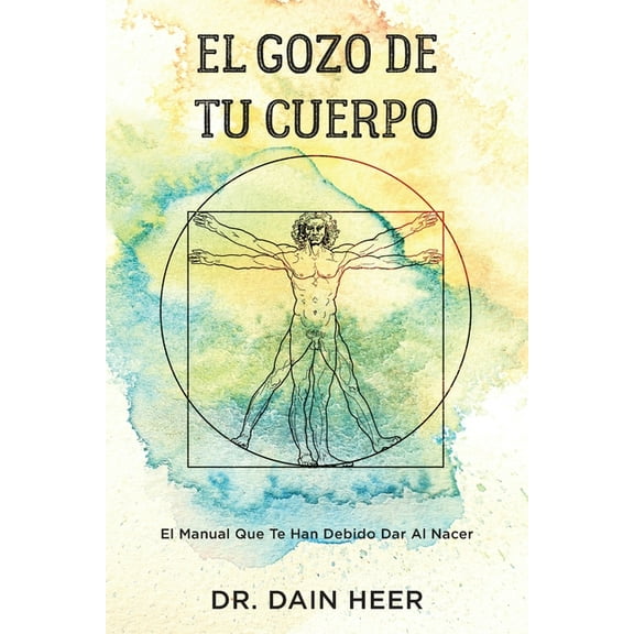 El gozo de tu cuerpo - Embodiment Spanish, (Paperback)