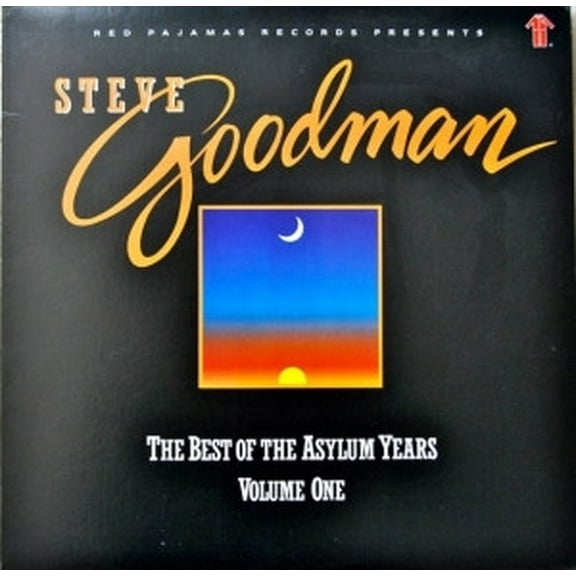 Steve Goodman – The Best Of The Asylum Years Volume One (Vinyl)