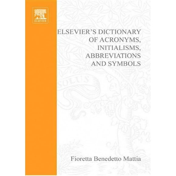 Elsevier's Dictionnaire d'Ancrages, Initialismes, Absorbations et Symboles