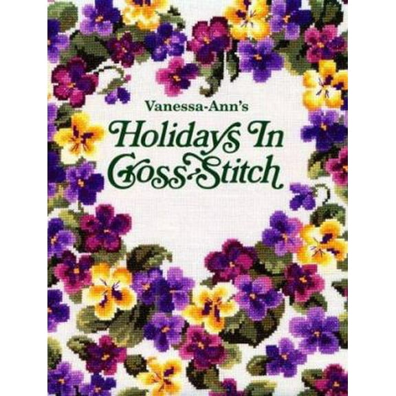 Pre-Owned Vanessa Ann's Holidays in Cross-Stitch (Paperback) 0848714067 9780848714062