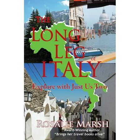 Long Italian - Just Us Two Travel: The Long Leg of Italy (Paperback)