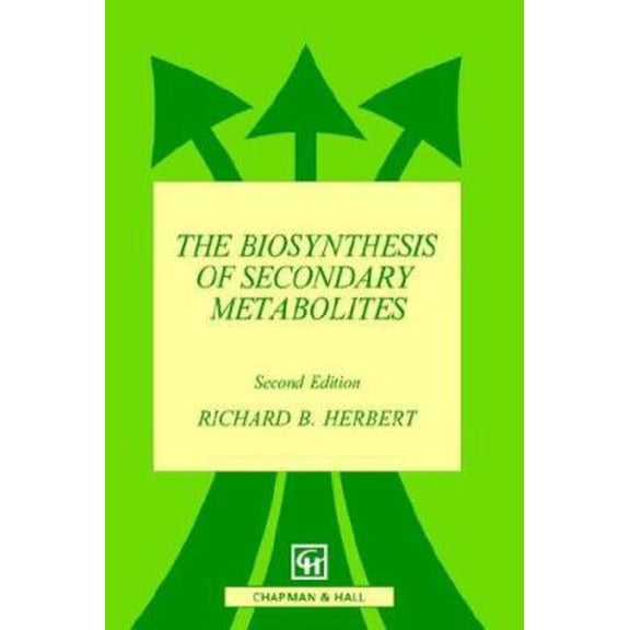 Pre-Owned The Biosynthesis of Secondary Metabolites (Paperback) 0412277204 9780412277207