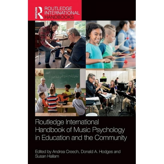 Routledge International Handbooks Routledge International Handbook of Music Psychology in Education and the Community, (Hardcover)
