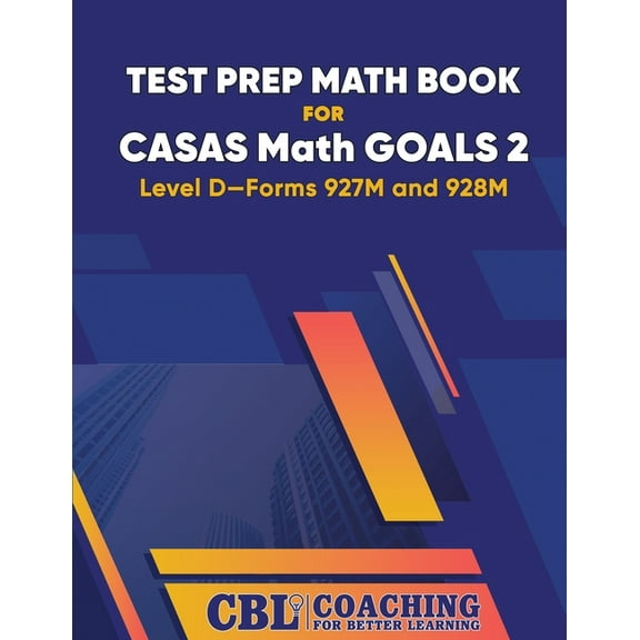 Test Prep Math Book for CASAS Math GOALS 2 Level D-Forms 927M and 928M, (Paperback)